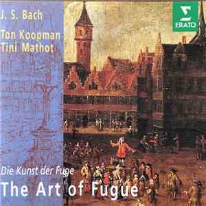 Johann Sebastian Bach, Ton Koopman, Tini Mathot - The Art Of Fugue
