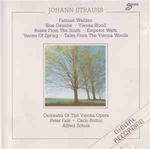 Johann Strauss, Orchestra Of The Vienna Opera, Peter Falk , Carlo Rottini,  ...