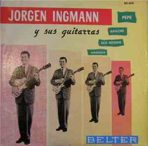 Jørgen Ingmann Y Su Conjunto - Pepe / Apache / Eco Boogie / Amorada
