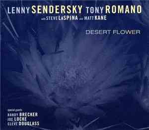 Lenny Sendersky, Tony Romano  With Steve LaSpina And Matt Kane - Desert Flo ...