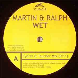 Martin & Ralph - Wet