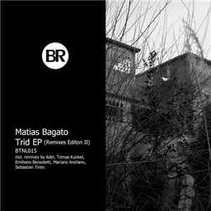 Matias Bagato - Trid EP (Remixes Edition II)