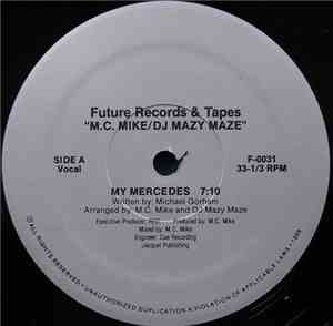 M.C. Mike / DJ Mazy Maze - My Mercedes