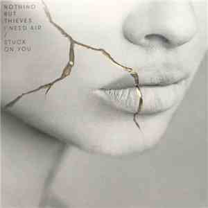 Nothing But Thieves - I Need Air / Stuck On You