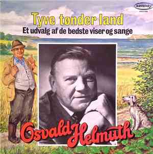 Osvald Helmuth - Tyve Tønder Land