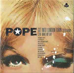 Pope  - Get Into London Town
