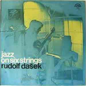 Rudolf Dašek - Jazz On Six Strings