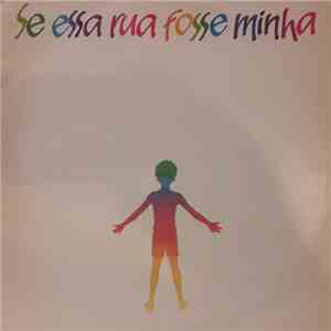 Se Essa Rua Fosse Minha - Se Essa Rua Fosse Minha