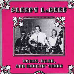 Sleepy La Beef - Early, Rare, And Rockin' Sides