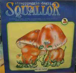 Squallor - Strapppeggio Degli Squallor