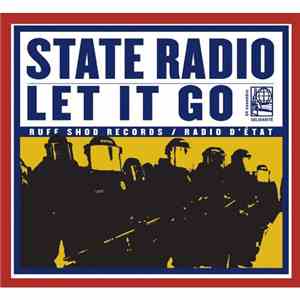 State Radio - Let It Go