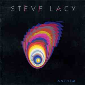 Steve Lacy - Anthem