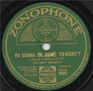 Sydney Nesbitt / Maurice Elwin - Ya Gonna Be Home To-Night ? / Souvenirs