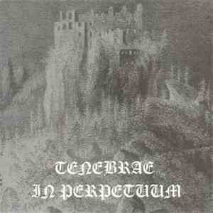 Tenebrae In Perpetuum - Tenebrae In Perpetuum