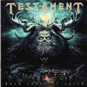 Testament  - Dark Roots Of Earth