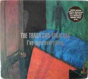 The Trash Can Sinatras - I've Seen Everything