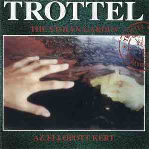 Trottel - The Stolen Garden = Az Ellopott Kert