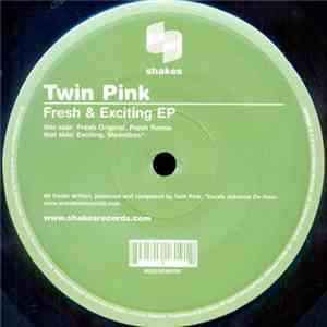 Twin Pink - Fresh & Exciting EP