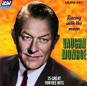 Vaughn Monroe - Racing With The Moon