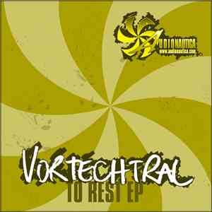 Vortechtral - To Rest EP