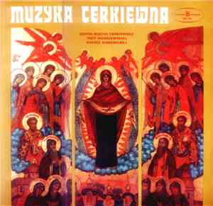 Zespół Muzyki Cerkiewnej Przy Warszawskiej Operze Kameralnej - Muzyka Cerki ...