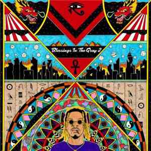 AKTHESAVIOR (AK of the Underachievers) - Blessings In The Gray 2