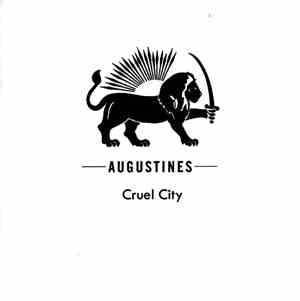 Augustines - Cruel City