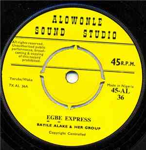 Batile Alake - Egbe Express / Moteriba Fun Alagba