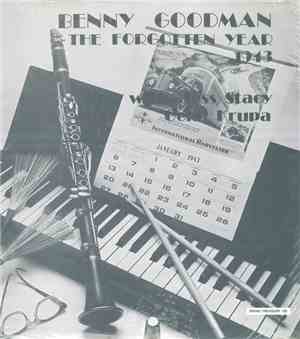 Benny Goodman - The Forgotten Year 1943