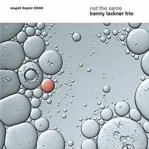 Benny Lackner Trio - Not The Same