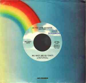 Bill Haley And His Comets - Shake, Rattle And Roll / See You Later, Alligat ...