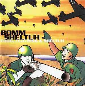 Bomm Sheltuh - Food, Clothing & Sheltuh