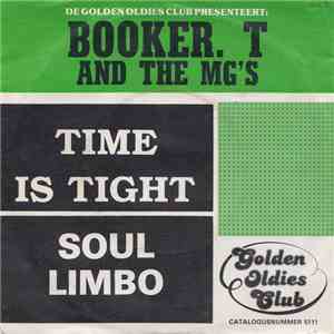 Booker T. & The MG's - Time Is Tight / Soul Limbo