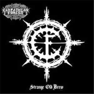 Carpathian Forest - Strange Old Brew