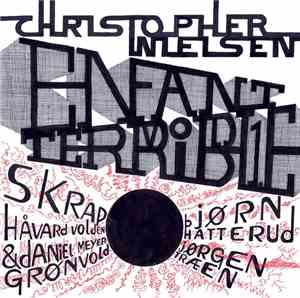Christopher Nielsen - Enfant Terrible Vol. 1