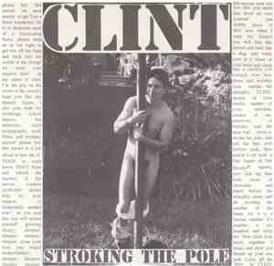 Clint  - Stroking The Pole