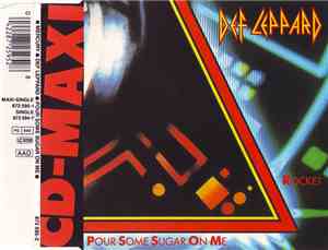 Def Leppard - Pour Some Sugar On Me / Rocket