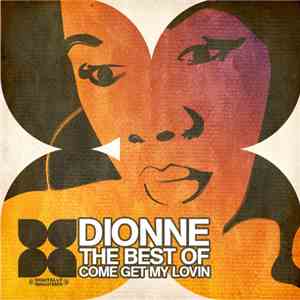 Dionne - The Best Of: Come Get My Lovin'