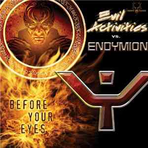 Evil Activities vs. Endymion - Before Your Eyes