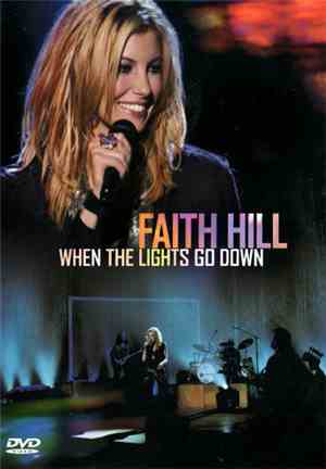 Faith Hill - When The Lights Go Down