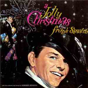 Frank Sinatra - A Jolly Christmas From Frank Sinatra