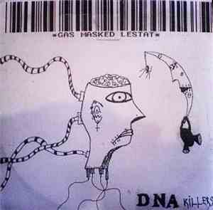 Gas Masked Lestat - DNA Killers