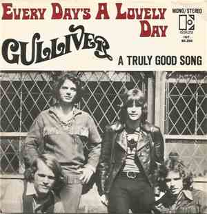 Gulliver  - Every Day's A Lovely Day