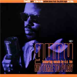 Guru - No Time To Play / Jazz Thing