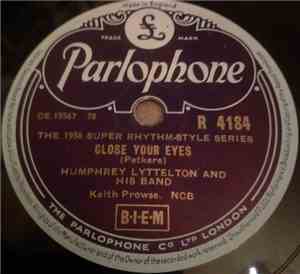 Humphrey Lyttelton And His Band - Close Your Eyes / Bad Penny Blues