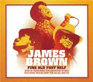 James Brown - Fine Old Foxy Self
