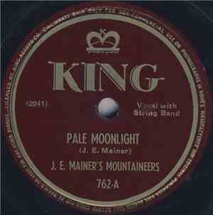 J.E. Mainer's Mountaineers - Pale Moonlight / The Lonely Train