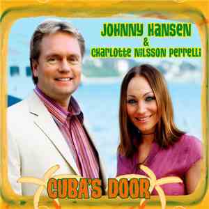 Johnny Hansen  & Charlotte Nilsson Perrelli - Cuba's Door