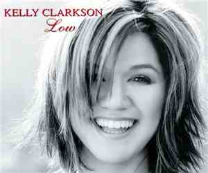 Kelly Clarkson - Low