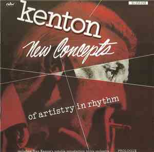 Kenton - New Concepts Of Artistry In Rhythm